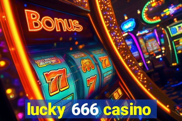 lucky 666 casino